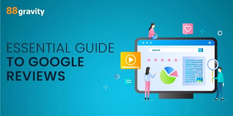 Essential Guide To Google Reviews