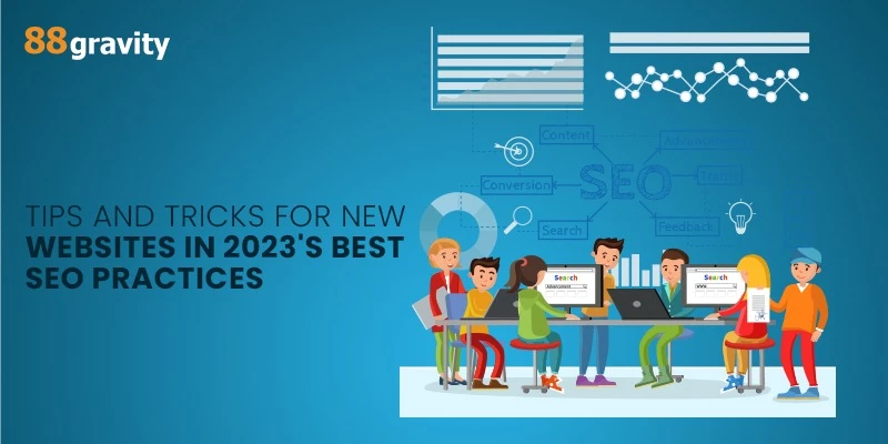 Tips And Tricks For New Websites In 2023’s Best SEO Strategy
