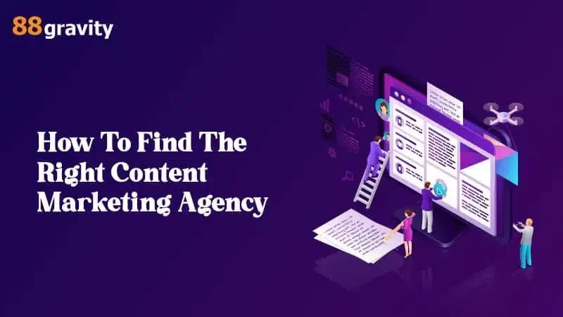 How To Find The Right Content Marketing Agency