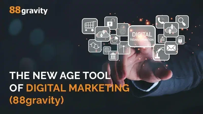 The New Age Tool of Digital Marketing