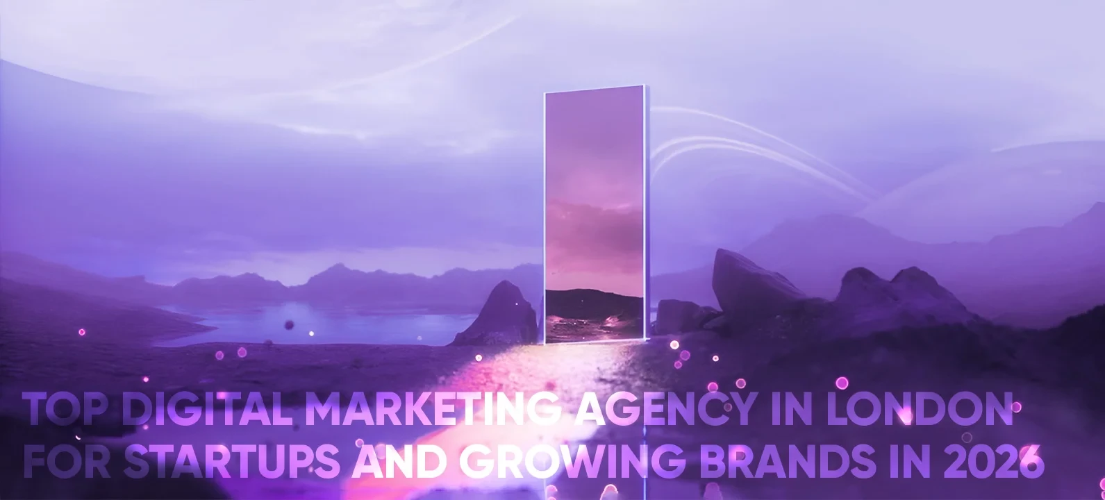 Top Digital Marketing Agency in London for Startups (2026)